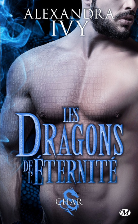 Kniha Les Dragons de l'éternité, T3 : Char Alexandra Ivy