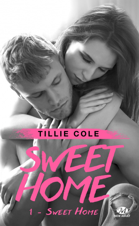 Kniha Sweet Home, T1 : Sweet Home Tillie Cole