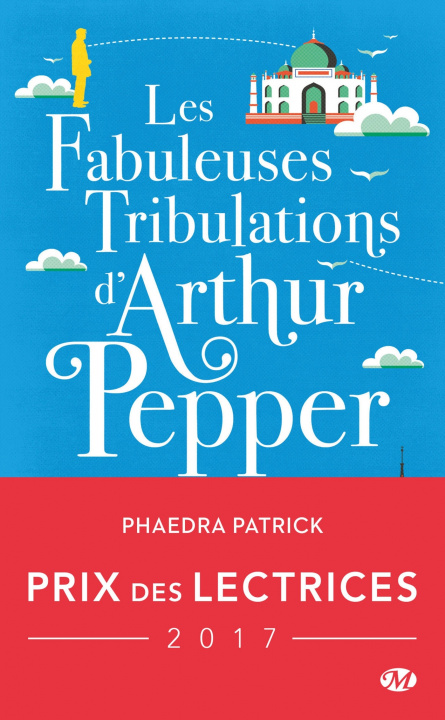 Kniha Les Fabuleuses tribulations d'Arthur Pepper (Prix des lectrices 2017) Phaedra Patrick