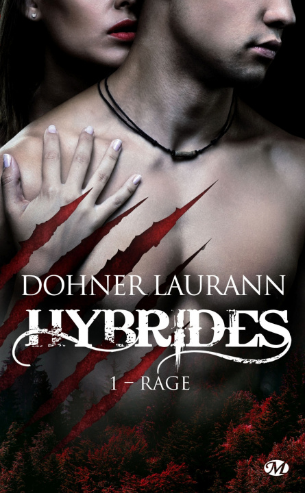 Könyv Hybrides, T1 : Rage Laurann Dohner