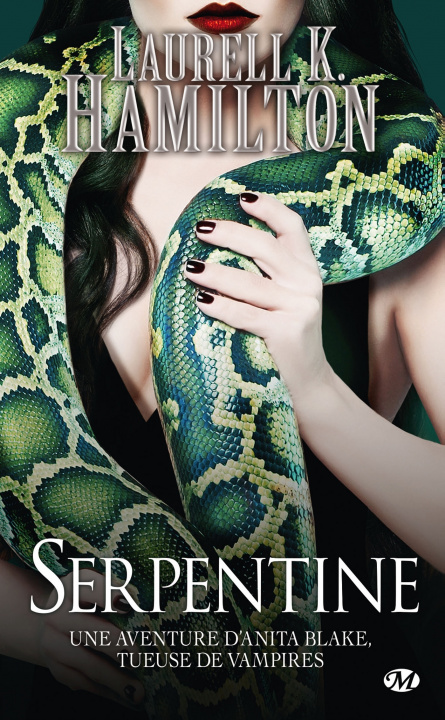 Knjiga Anita Blake, T26 : Serpentine Laurell K. Hamilton Hamilton