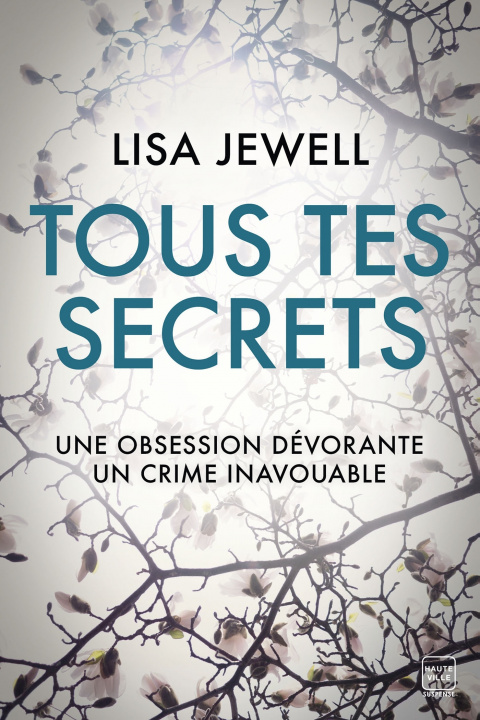 Knjiga Tous tes secrets Lisa Jewell