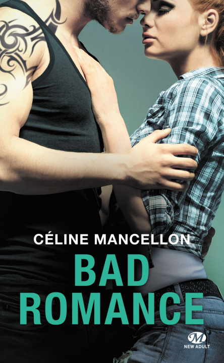 Boek Bad Romance, T1 Céline Mancellon