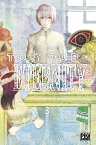 Könyv To Your Eternity T03 