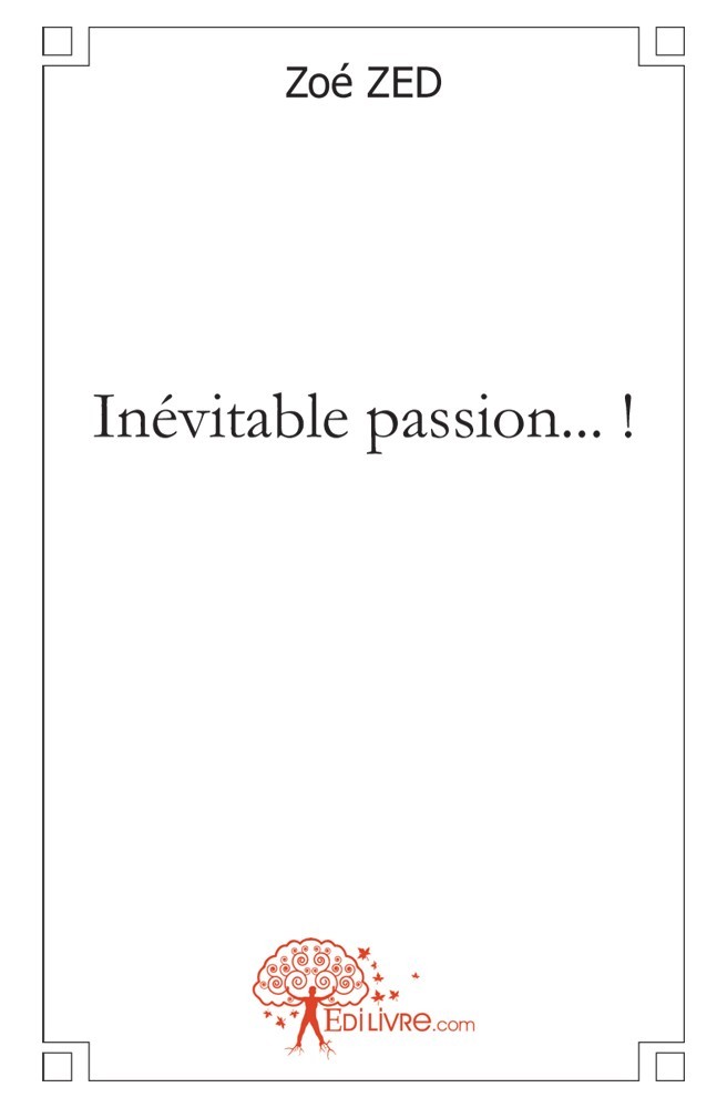Kniha Inévitable passion... ! Zed