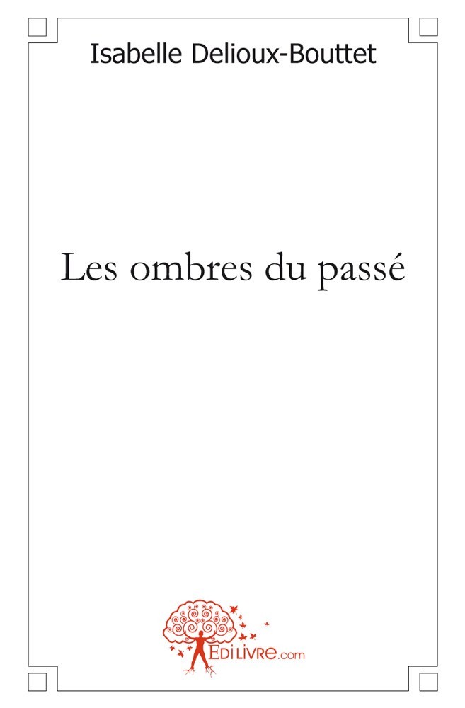 Kniha Les ombres du passé Delioux-Bouttet