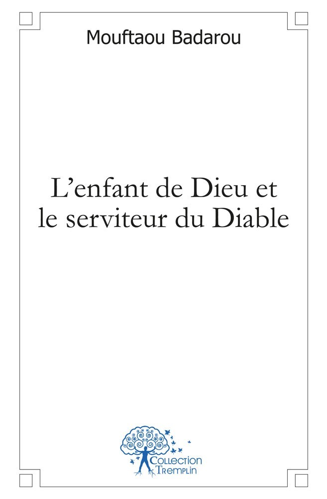 Knjiga L'enfant de Dieu et le serviteur du diable - récit Badarou