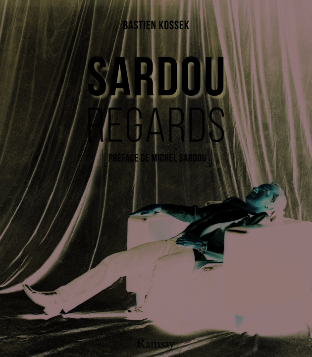 Kniha Sardou - Regards KOSSEK