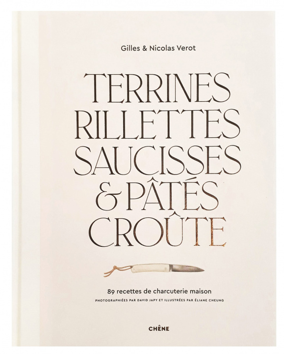 Knjiga Terrines, rillettes, saucisses & pâtés croûte Gilles Vérot