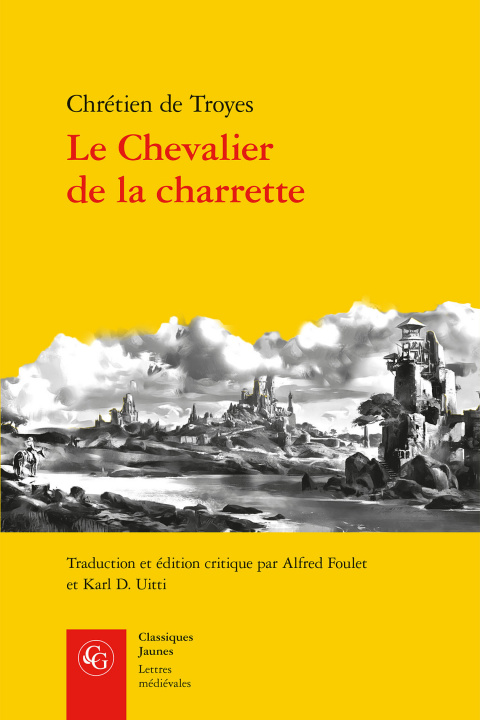Kniha Le Chevalier de la charrette Chrétien de Troyes