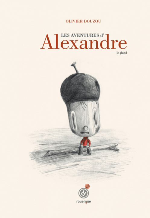 Книга Les aventures d'Alexandre le gland Douzou