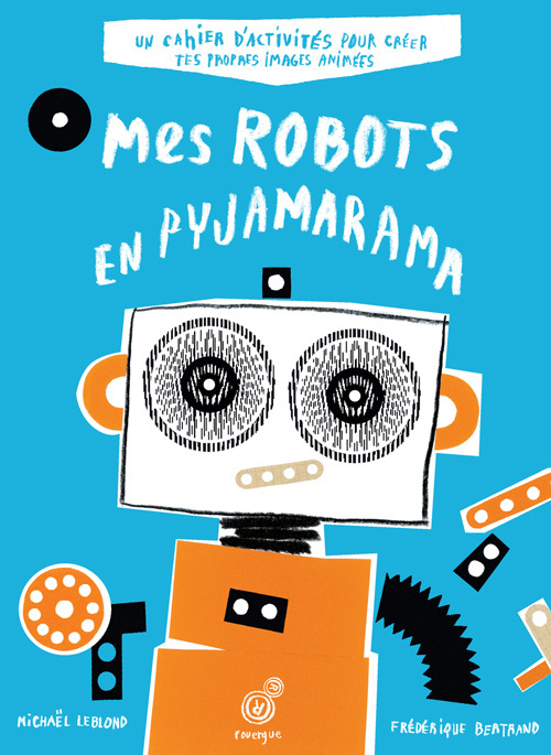 Knjiga Mes robots en pyjamarama Leblond