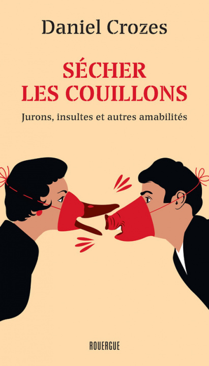 Knjiga Sécher les couillons Crozes