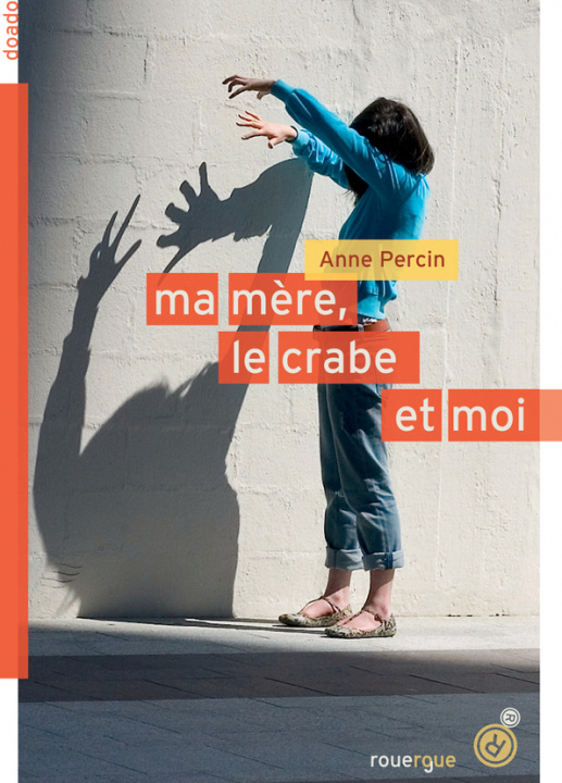Kniha Ma mère, le crabe et moi Percin