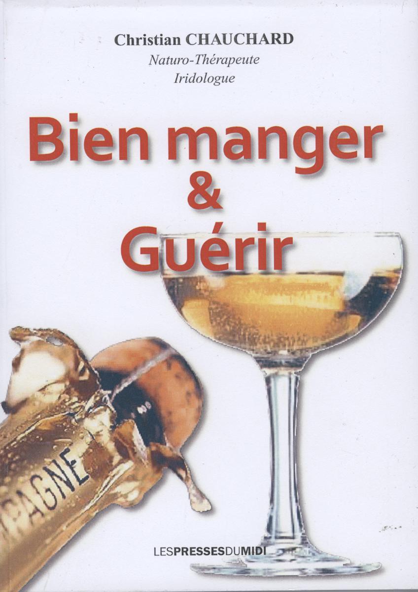 Knjiga BIEN MANGER & GUERIR Christian