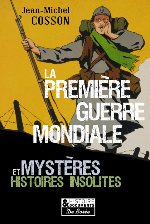 Carte LA PREMIERE GUERRE MONDIALE MYSTERES ET HISTOIRES INSOLITES COSSON