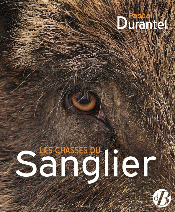 Knjiga Les Chasses du sanglier Durantel
