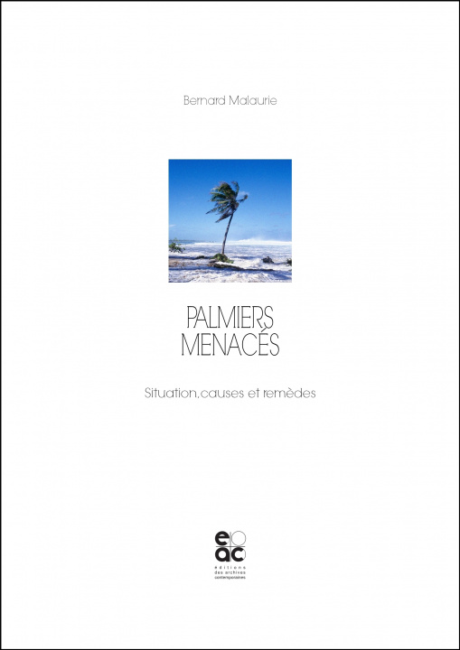 Kniha Palmiers menacés - Situation, causes et remèdes Malaurie