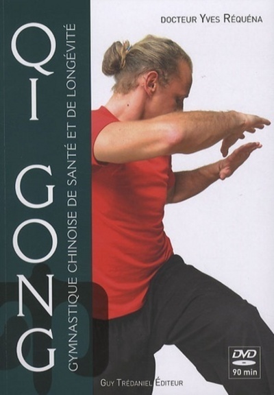 Kniha Qi Gong - Gymnastique chinoise de santé et de longévité Yves Réquéna