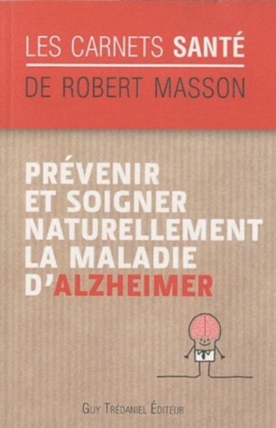 Kniha Prévenir et soigner naturellement la maladie d'Alzheimer Robert Masson