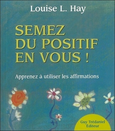 Kniha Semez du positif en vous Louise Hay