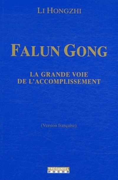Kniha Falung Gong, la voie de l'accomplissement Li Hongzhi