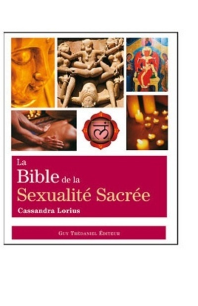 Kniha La bible de la sexualité sacrée Cassandra Lorius