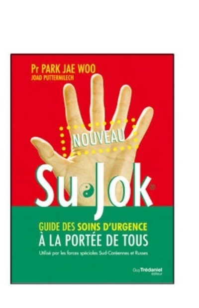 Книга Su Jok (Tome 2), guide des soins d'urgence à la portée de tous Jae-Woo Park