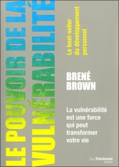 Kniha Le pouvoir de la vulnérabilité Brené Brown