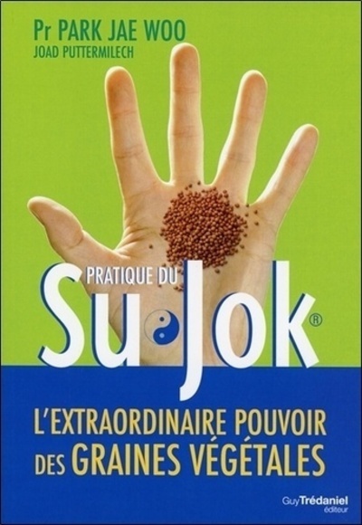 Carte Su Jok, l'extraordinaire pouvoir des graines végà ©tales Jae-Woo Park