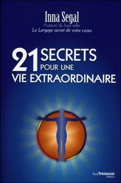 Kniha 21 secrets pour une vie extraordinaire Inna Segal