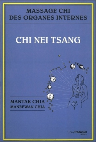 Kniha Chi nei tsang : Massage chi des organes internes Maneewan Chia