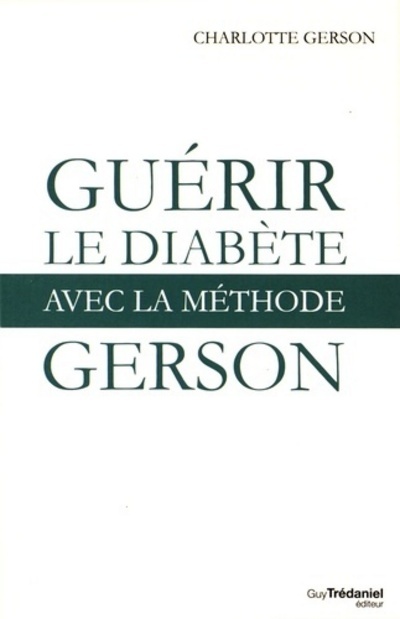 Kniha Guérir le diabète avec la méthode Gerson Charlotte Gerson