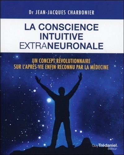 Kniha La conscience intuitive extraneuronale Jean-Jacques Charbonier