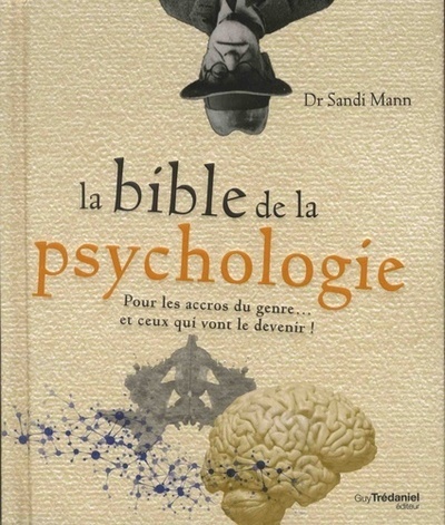 Kniha La bible de la psychologie - Pour les accros du genre... et ceux qui vont le devenir Sandi Mann