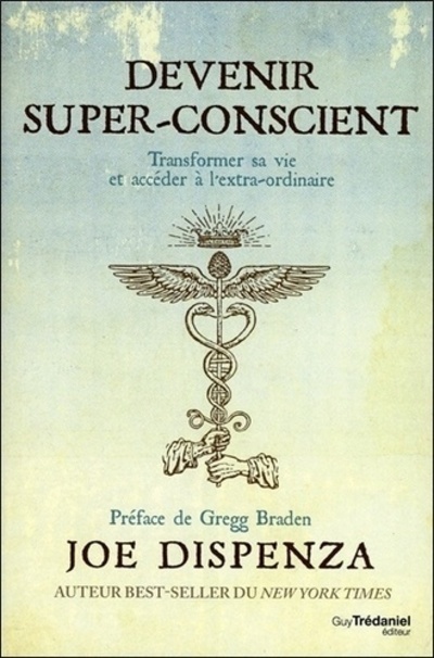 Book Devenir super-conscient Joe Dispenza