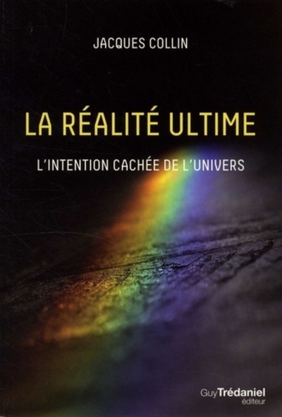 Book La réalité ultime Jacques Collin