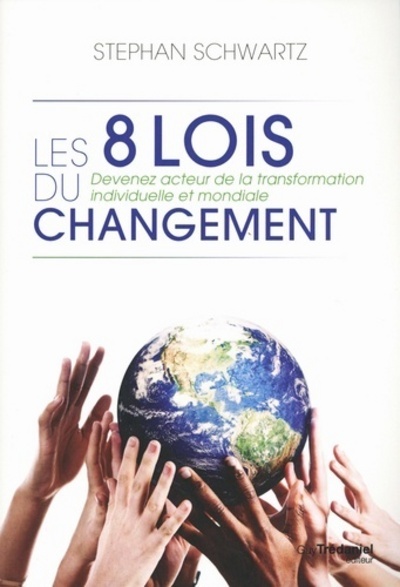 Книга Les 8 lois du changement Stephan Schwartz