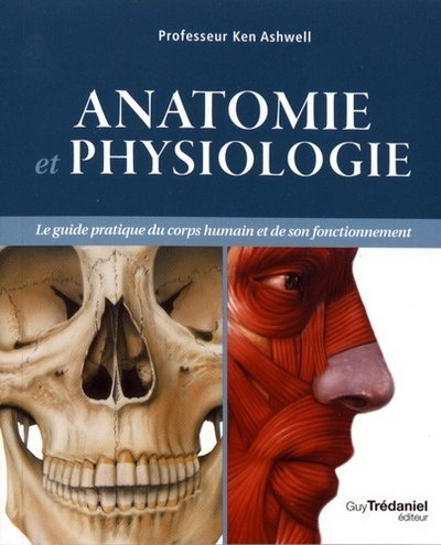 Kniha Anatomie et physiologie Ken Ashwell