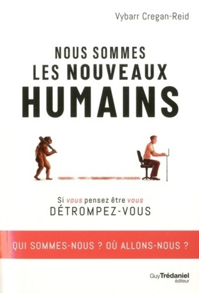 Boek Nous sommes les nouveaux humains Vybarr Cregan-Reid