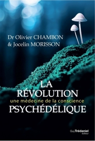Buch La révolution psychédélique Olivier Chambon