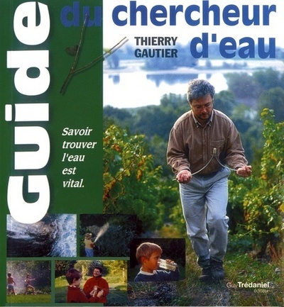 Knjiga Guide du chercheur d'eau Thierry Gautier