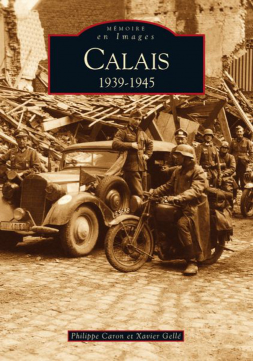 Libro Calais 1939-1945 Philippe Caron