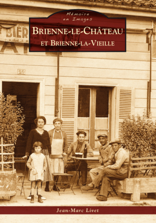 Knjiga Brienne-le-Château et Brienne-la-Vieille 