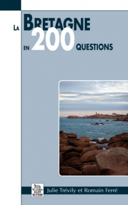 Kniha Bretagne en 200 questions (La) 