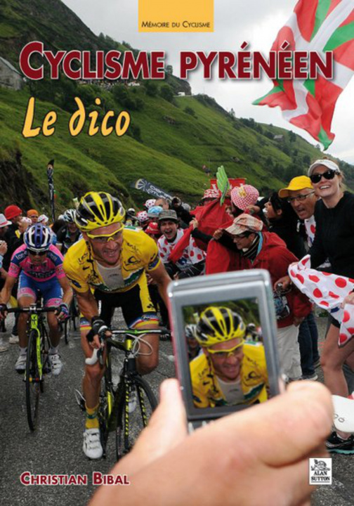 Libro Cyclisme pyrénéen - Le Dico 