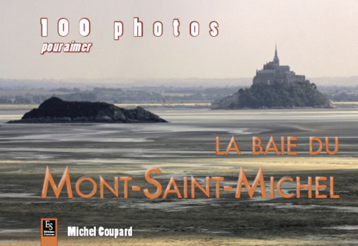 Książka Mont-Saint-Michel (100 photos pour aimer la baie du) 