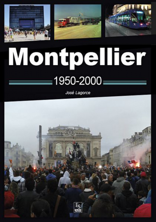 Knjiga Montpellier - 1950-2000 Lagorce jos