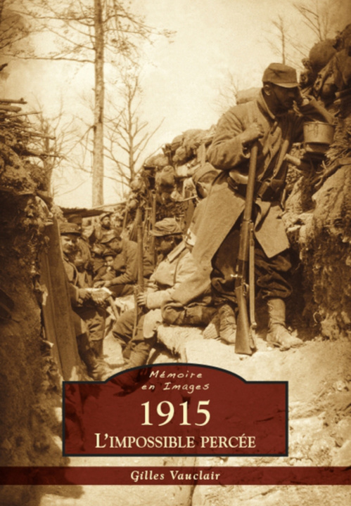 Knjiga 1915 - L'impossible percée 