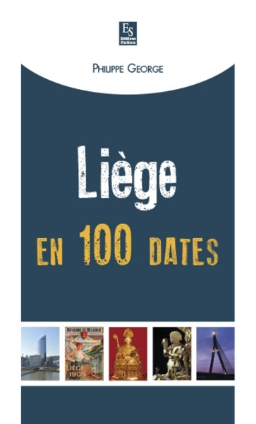 Könyv Liège en 100 dates 